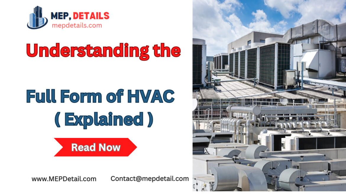 Full Form of HVAC System Explained Heating, Ventilation, and Air