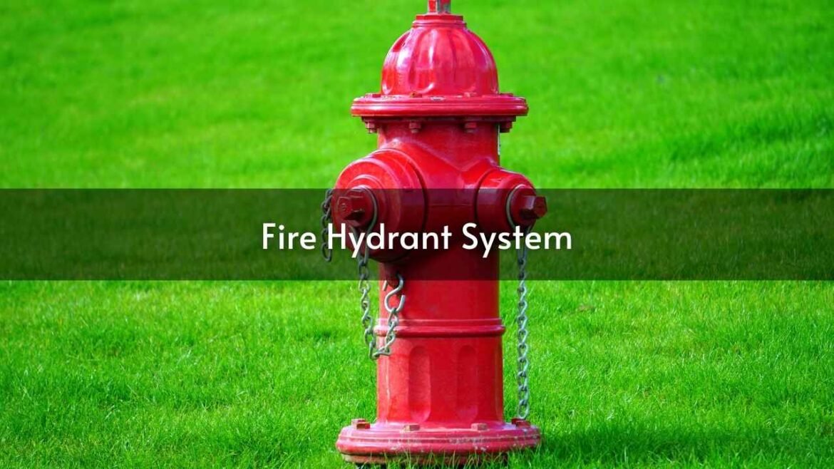 Fire Hydrant System: A Comprehensive Overview - MEP Details