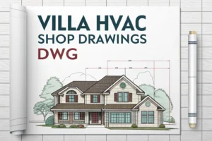 Villa HVAC shop drawings DWG: Free Download