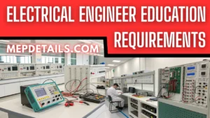 Electrical Engineer Education Requirements: What You Need to Start Your Career