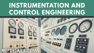 Instrumentation and Control Engineering: A Beginner’s Guide