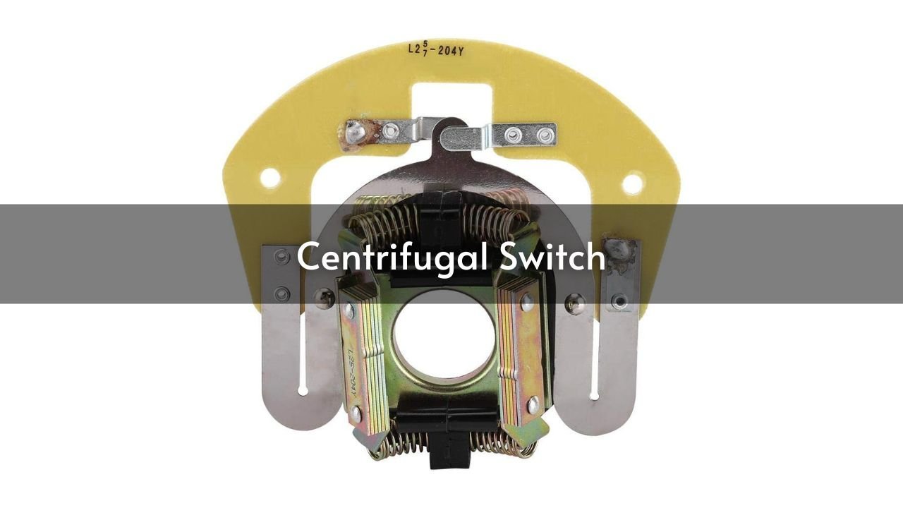 Centrifugal Switch: How It Powers Your Electric Motors Efficiently
