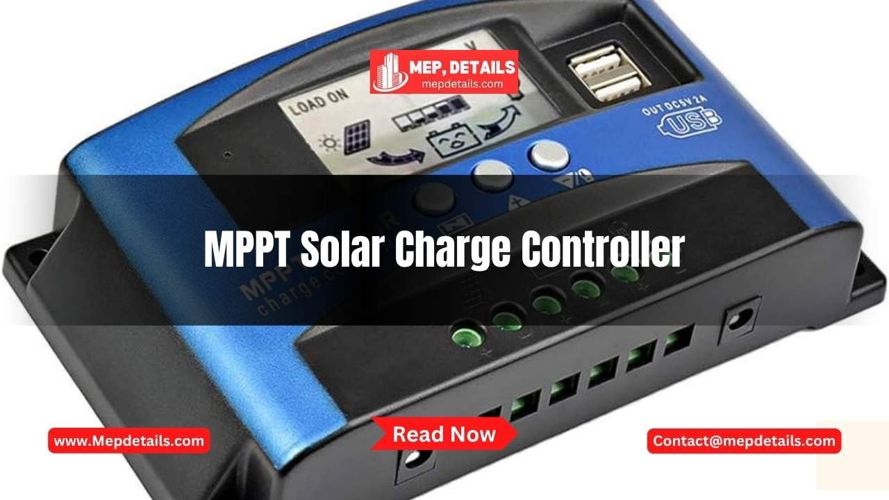 MPPT Solar Charge Controller: Boost Solar Efficiency