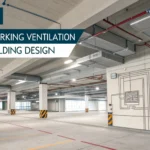 Car Parking Ventilation  in Building Design