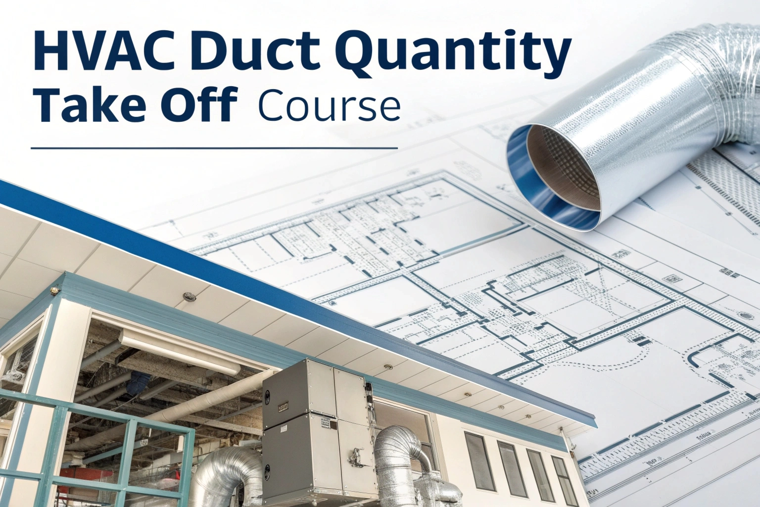 HVAC Duct Quantity Take Off Course: A Comprehensive Guide for MEP Quantity Surveyors