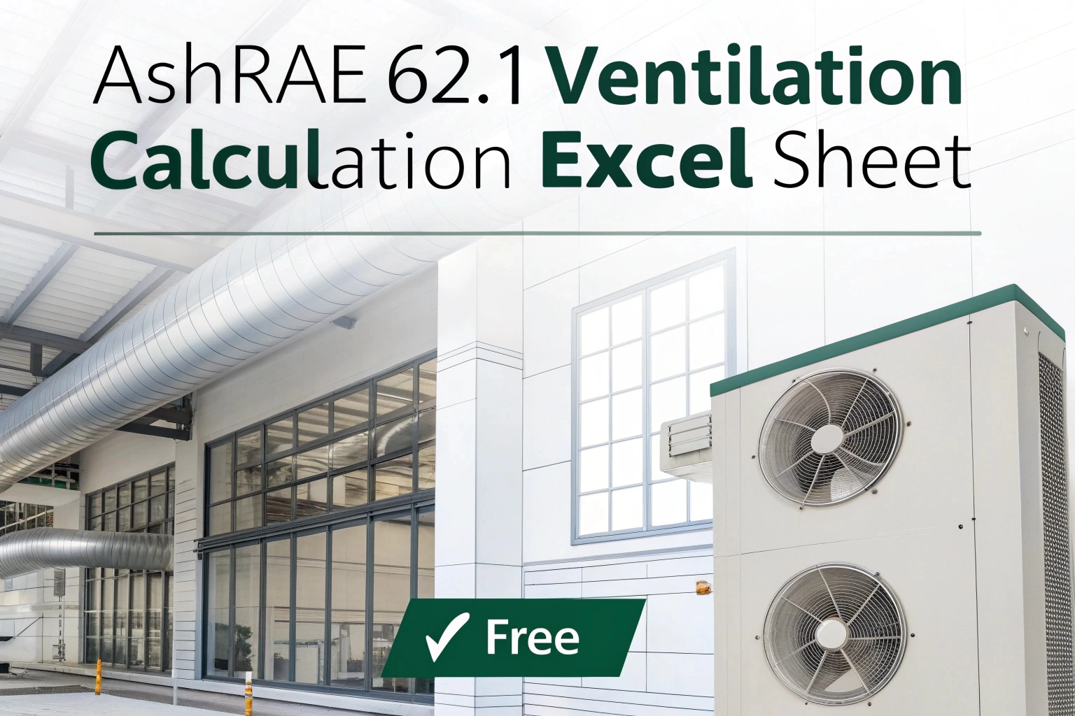 ASHRAE 62.1 Ventilation Calculation Excel Sheet – Free