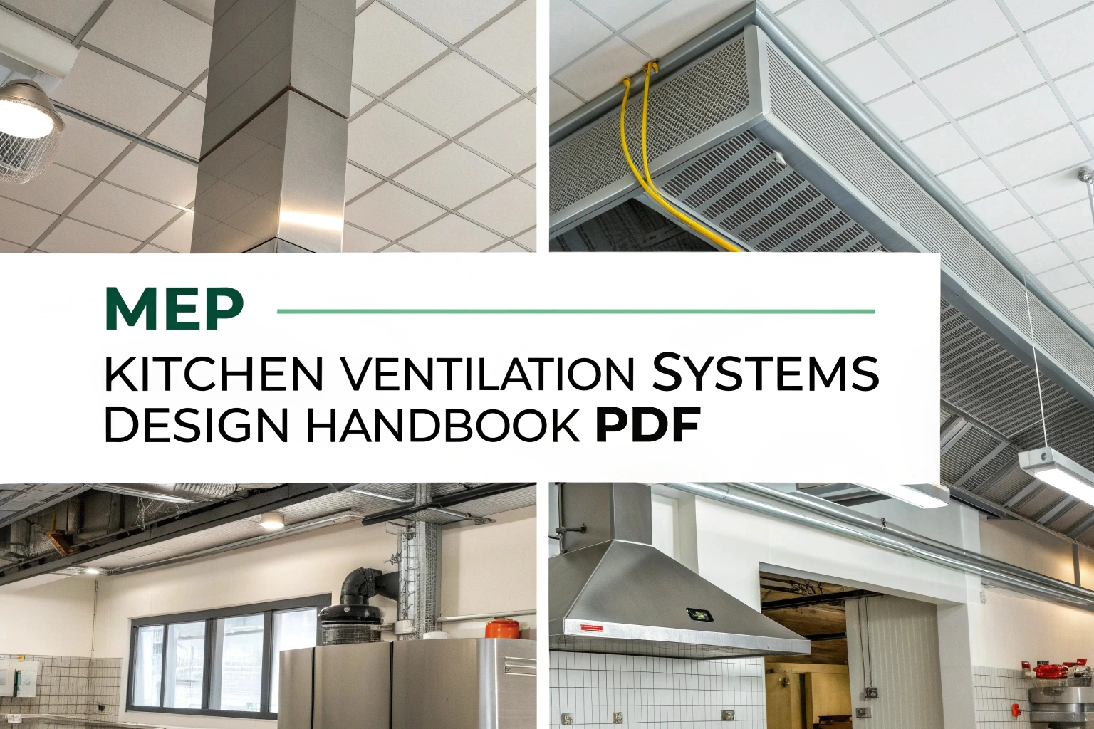 Kitchen Ventilation Systems – Free PDF Guide & Design